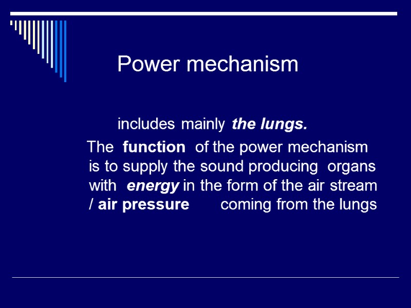 Power mechanism           includes mainly